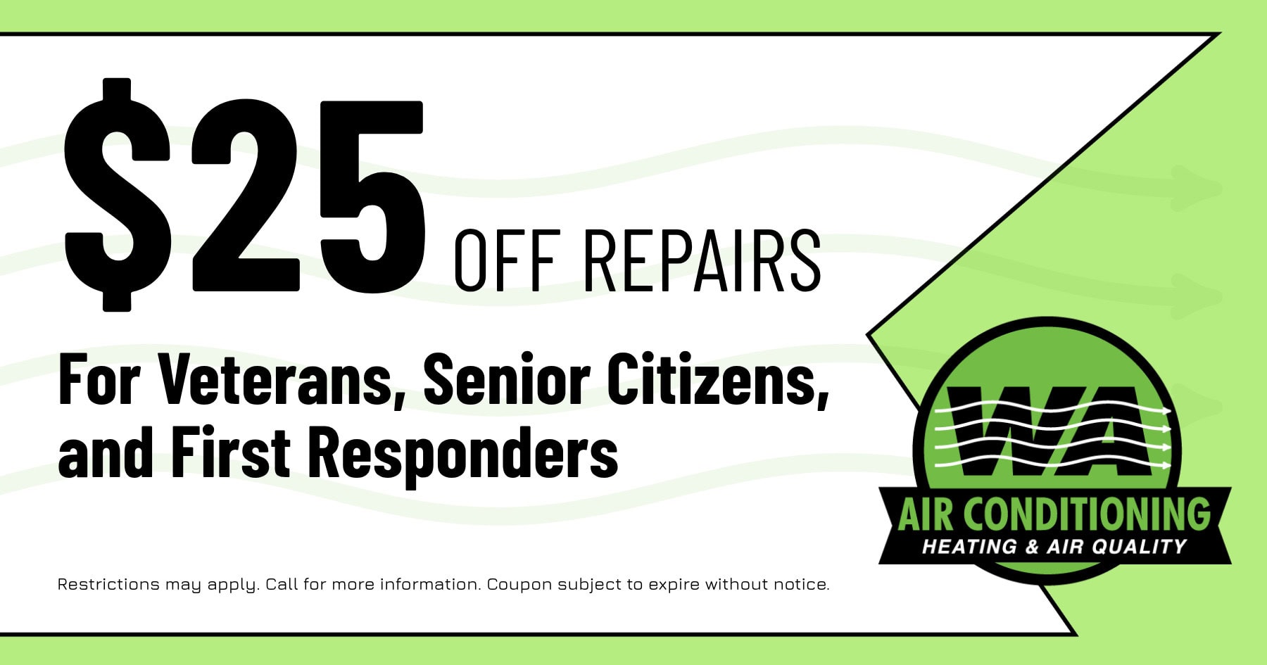 Coupon for $25 Off Repairs for Veterans, Senior Citizens, and First Responders.